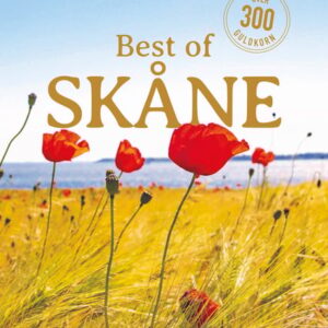 Best of Skåne : över 300 guldkorn